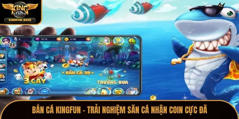 Bắn cá Kingfun